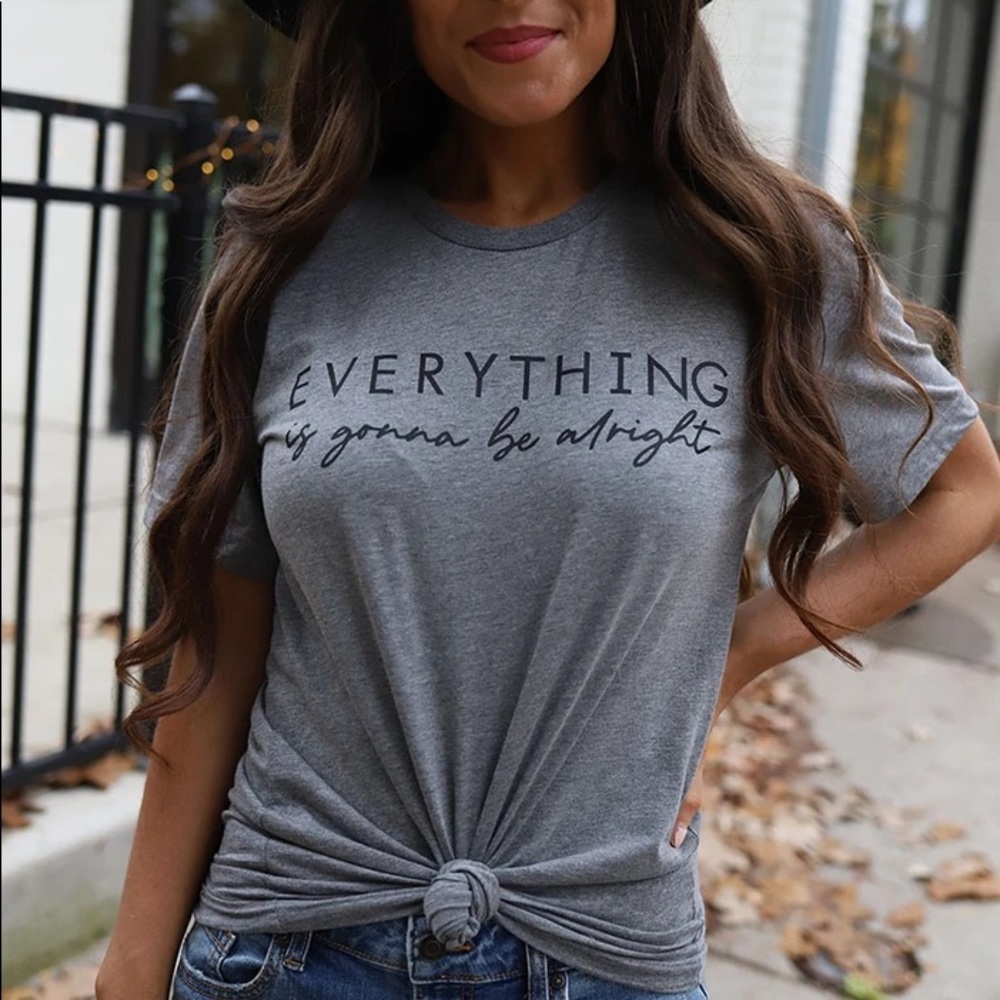 Everything is Gunna be Alright Graphic Tee